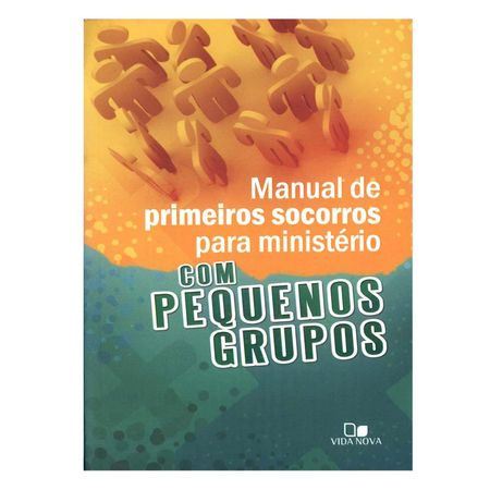 Manual-de-Primeiros-Socorros-Para-Ministerio-com-Pequenos-Grupos