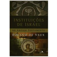 Instituicoes-de-Israel-no-Antigo-Testamento