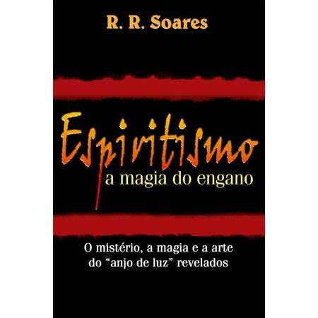 Espiritismo-a-Magia-do-Engano