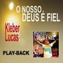 Playback-Kleber-Lucas-O-nosso-Deus-e-fiel