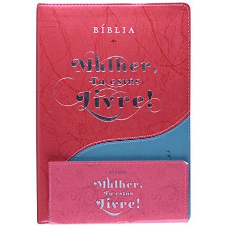 Bíblia Mulher, tu Estás Livre by Livrarias Ampliar - Issuu