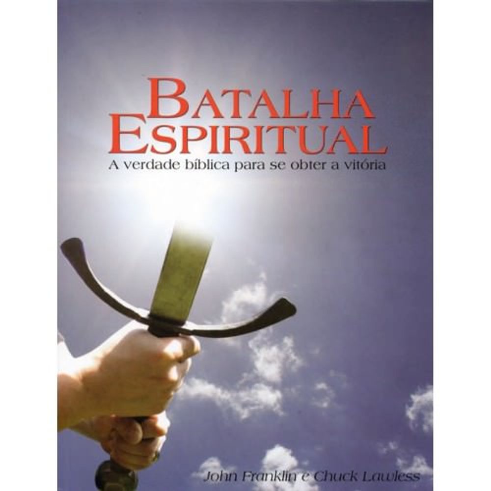 Estudo Sobre Batalha Espiritual Na Familia Batalha Espiritual | Livraria 100% Cristão - cemporcentocristao