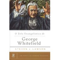 O-Zelo-Evangelistico-de-George-Whitefield