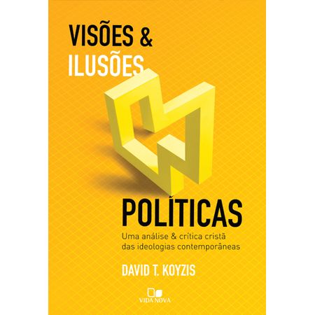 Visoes-e-Ilusoes-Politicas