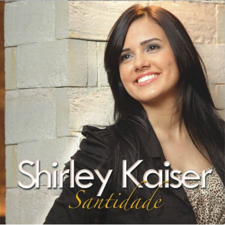 cd-shirley-kaiser-santidade