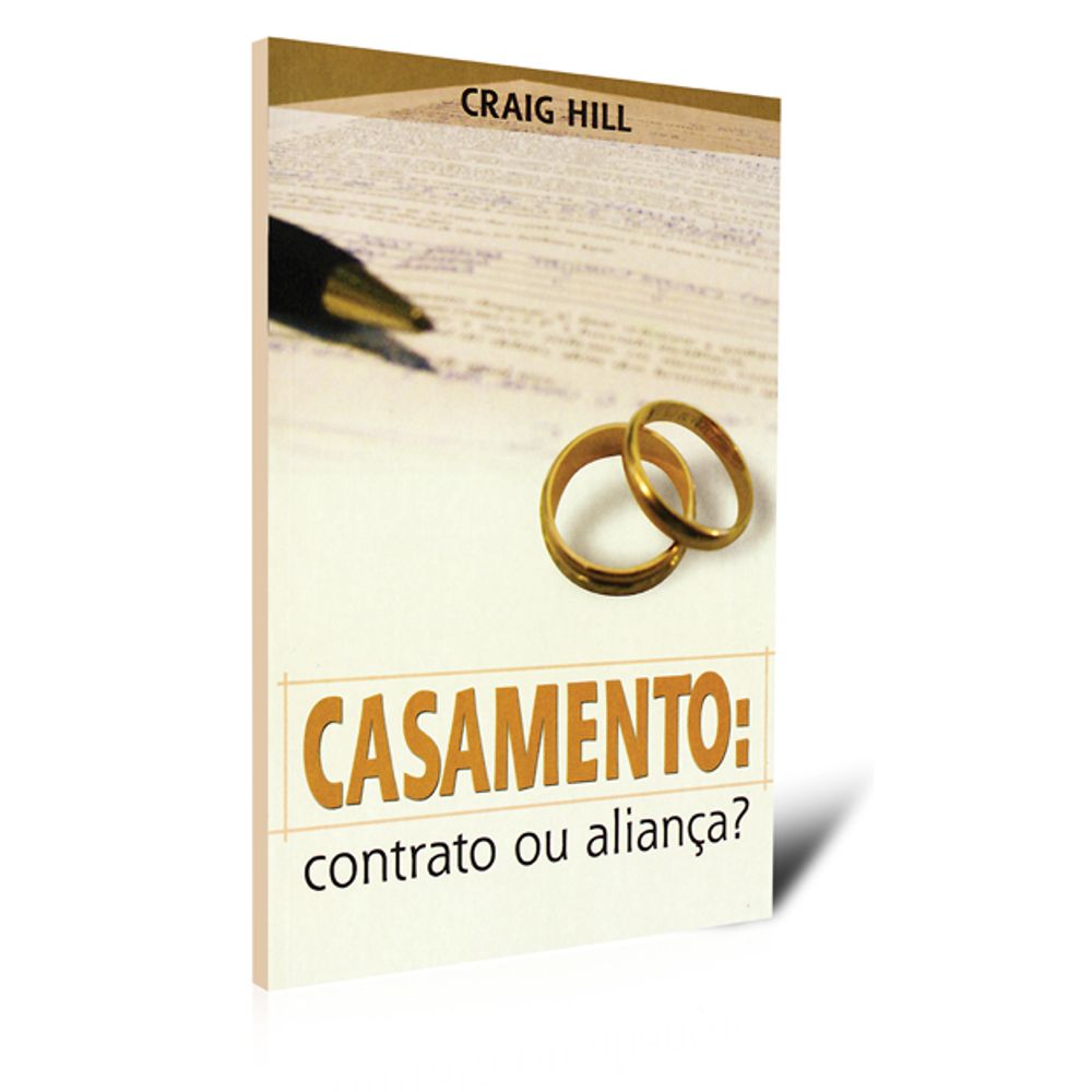 Livro Casamento Por Contrato Pdf Grátis Casamento: Contrato ou Aliança? | Livraria 100% Cristão