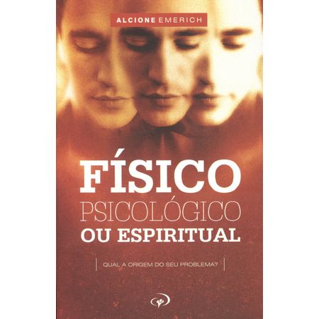 Fisico-Psicologico-ou-Espiritual