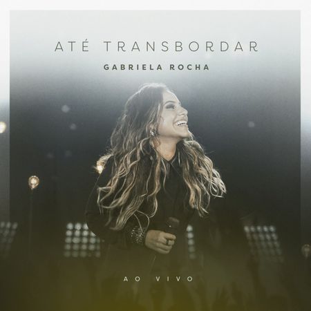 CD-Gabriela-Rocha-Ate-Transbordar