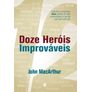 Doze-Herois-Improvaveis