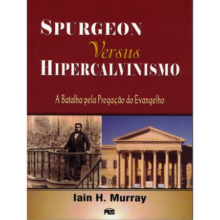 Spurgeon-versus-hipervalvinismo