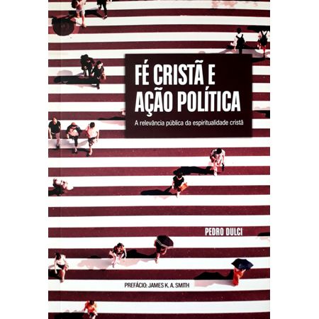 Fe-Crista-e-Acao-Politica