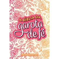 A-Biblia-da-Garota-de-Fe-NVT-Rosas