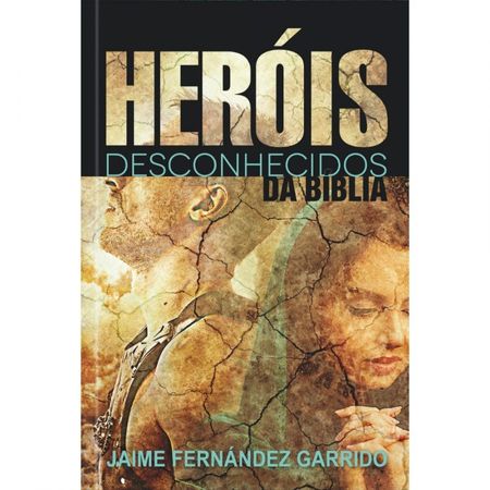 Herois-Desconhecidos-da-Biblia