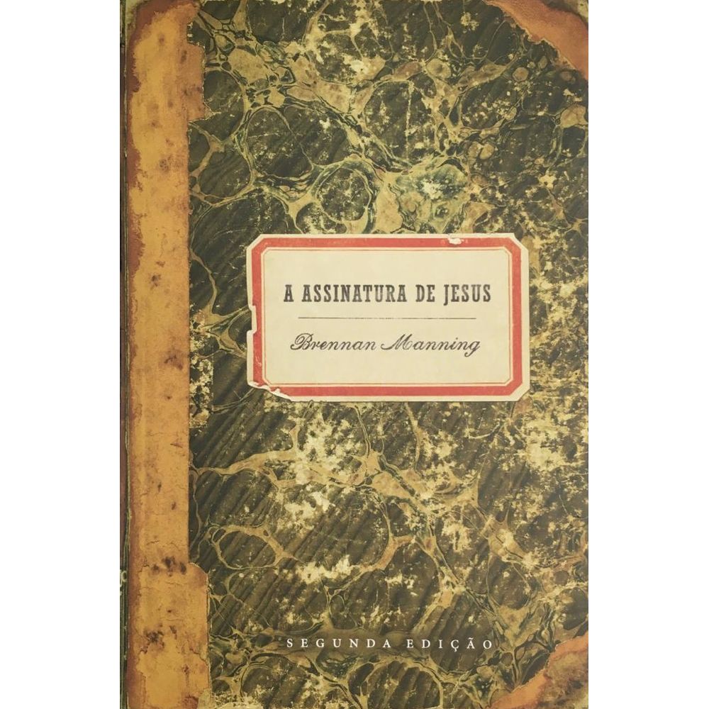 A Assinatura De Jesus Brennan Manning Mc 100 Cristao Cemporcentocristao Mobile A Assinatura De Jesus Brennan Manning Mc 100 Cristao Cemporcentocristao Mobile