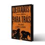 Deixados-para-Tras-Volume-2-Nova-Edicao-Thomas-Nelson-Lateral