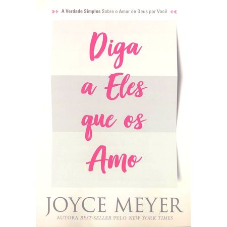 Diga-a-Eles-que-os-Amo-Joyce-Meyer