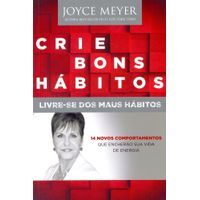 Crie-Bons-Habitos-Joyce-Meyer