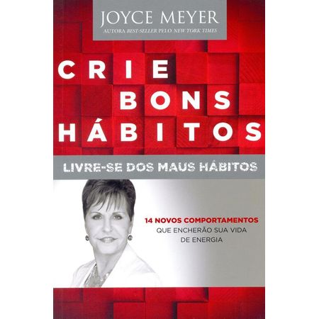 Crie-Bons-Habitos-Joyce-Meyer