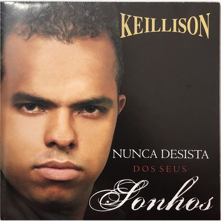 CD-Keillison-Nunca-Desista-dos-Seus-Sonhos