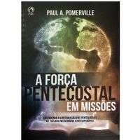 A-Forca-Pentecostal-em-Missoes