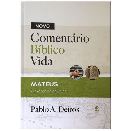 Comentario-Biblico-Vida-Mateus-o-Evangelho-do-Reino-Pablo-A.-Deiros