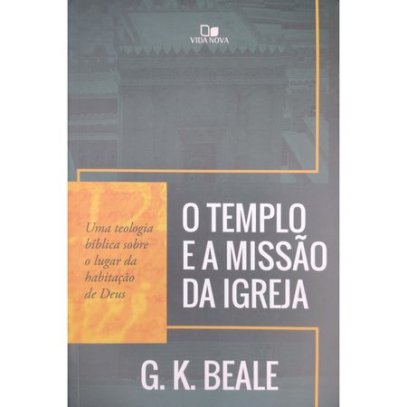 O-Templo-e-a-Missao-da-Igreja-G.-K.-Beale