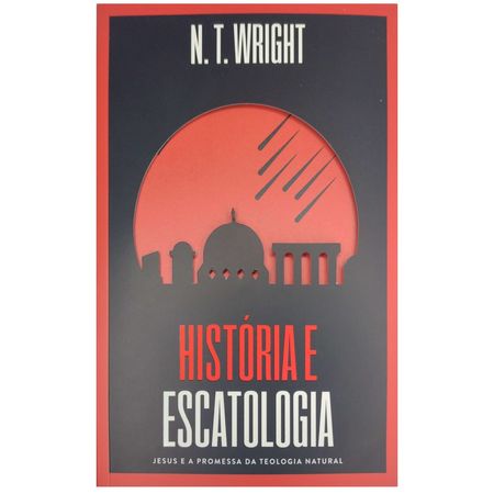 Historia-e-Escatologia-N.T-Wright