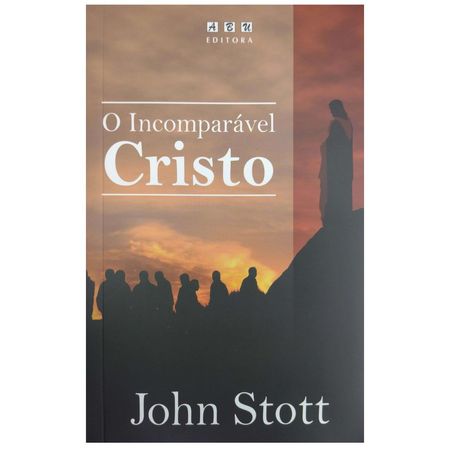 O-Incomparavel-Cristo-John-Stott