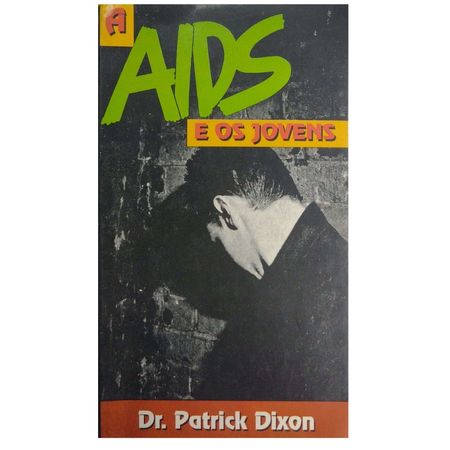 A-Aids-e-os-Jovens-Dr.-Patrick-Dixon