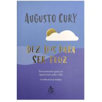 Dez-Leis-Para-Ser-Feliz-Augusto-Cury