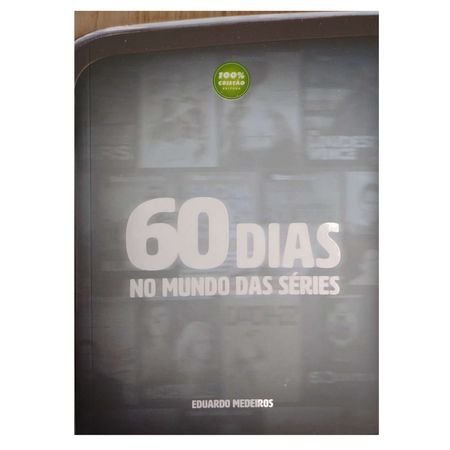 60-Dias-No-Mundo-Das-Series-Eduardo-Medeiros
