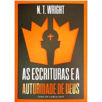 As-Escrituras-e-a-Autoridade-de-Deus-N.-T.-Wright