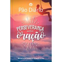 PAO-DIARIO-PERSEVERANCA-E-ORACAO