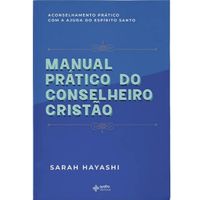 Manual-Pratico-do-Conselheiro-Cristao-Sarah-Hayashi---Quatro-Ventos