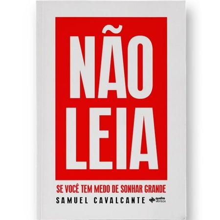 Nao-Leia-Se-Voce-Tem-Medo-De-Sonhar-Grande-Samuel-Cavalcante---Quatro-Ventos