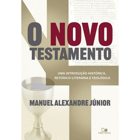 O-Novo-Testamento-Manuel-A.-Junior---Vida-Nova