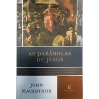 As-Parabolas-de-Jesus-John-MacArthur---Nova-Edicao---Thomas-Nelson