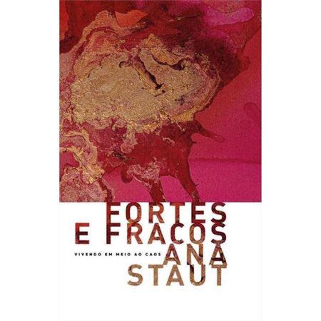Fortes-e-Fracos-Ana-Staut---Thomas-Nelson