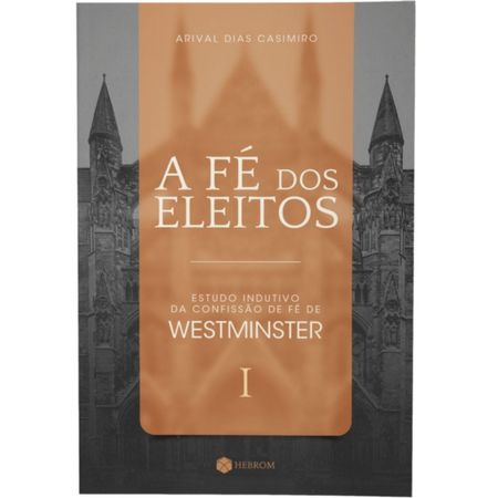 A-Fe-dos-Eleitos-Arival-Dias-Casimiro---Heziom