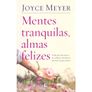 Mentes-Tranquilas-Almas-Felizes-Joyce-Meyer---Thomas-Nelson