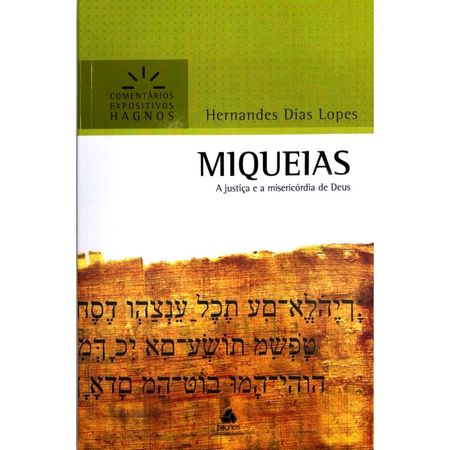 Miqueias---Serie-Comentarios-Expositivos-Hernandes-D.-Lopes---Hagnos