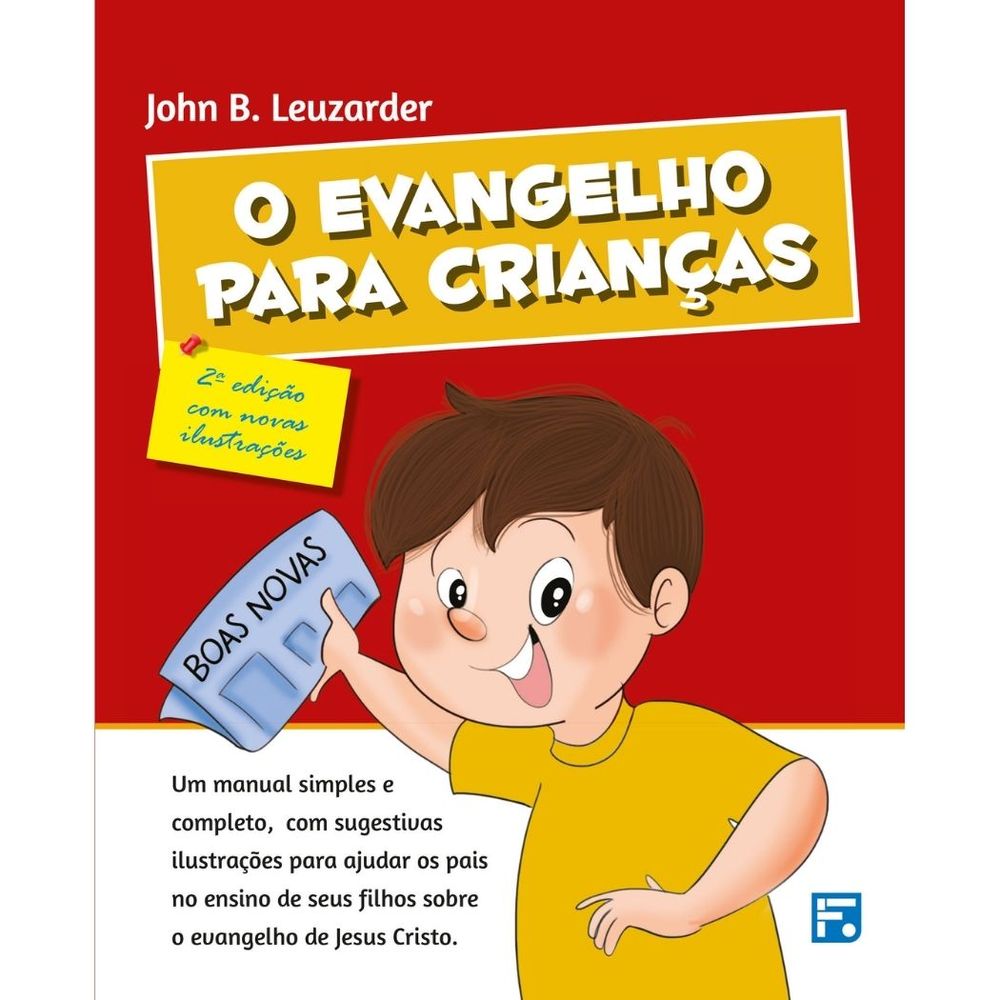 O Evangelho Para Crianças, John Leuzarder - Fiel | 100% Cristão ...