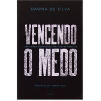 Vencendo-o-Medo-Dawna-de-Silva---Editora-Chara