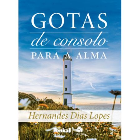 Gotas-de-Consolo-para-a-Alma-Hernandes-D.-Lopes---Hagnos