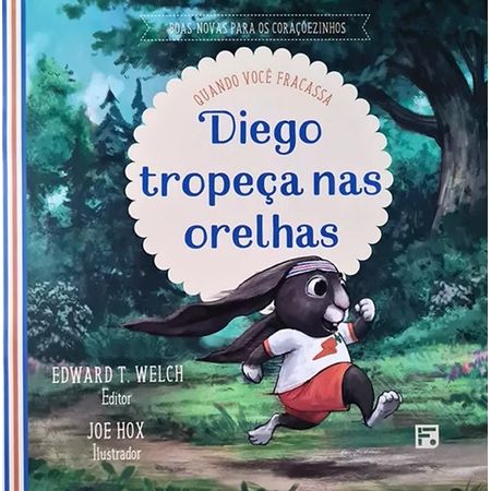 Diego-Tropeca-nas-Orelhas-Edward-T.-Welch---Fiel