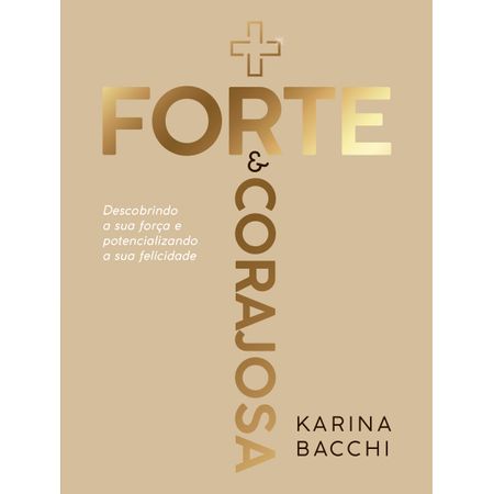 Forte-e-Corajosa-Karina-Bacchi-