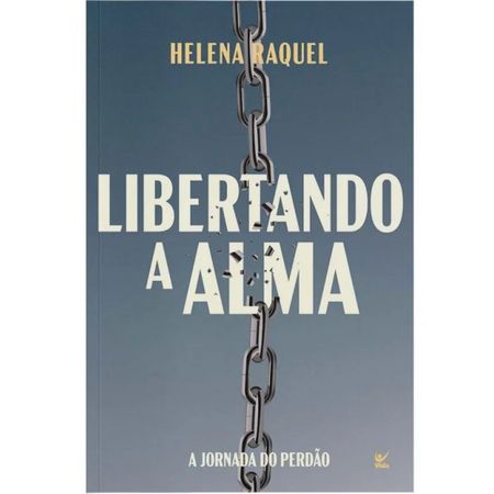Libertando-a-Alma-Helena-Raquel---Vida