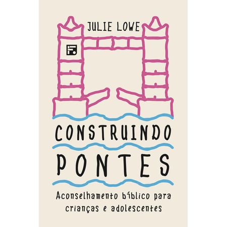 Construindo-Pontes-Julie-Lowe